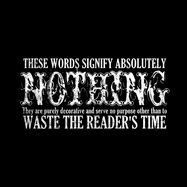 These Words Signify Nothing Waste Time Vintage Art by ClothedCircuit