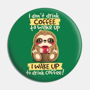 Coffee sloth Pin