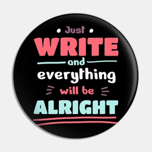 Just write and everything will be alright Pin