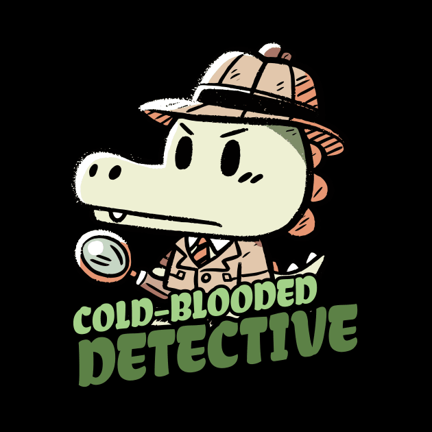 Cold blooded Detective Investigator Aligator Design by DoodleDashDesigns