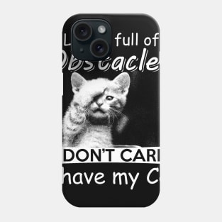 Life is Full of Obstacles Phone Case