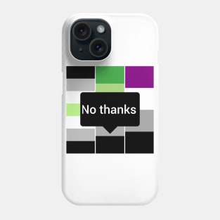 "No thanks" pride Phone Case