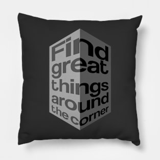 Around the corner. Pillow