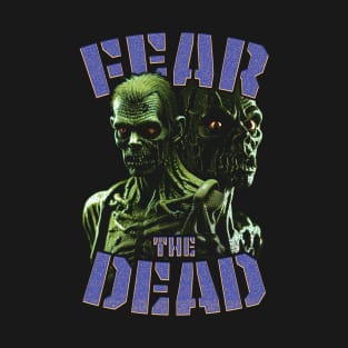 Fear the Dead T-Shirt