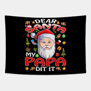 Dear Santa My Papa Did It Funny Tapestry