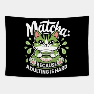 Matcha Because Adulting Is Hard Tapestry