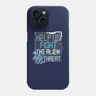 Help us fight the alien threat Phone Case