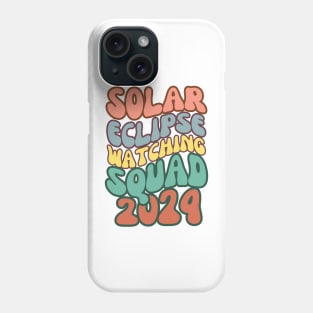 Solar Eclipse Watching Squad 2024 Groovy Astronomy Lovers Phone Case