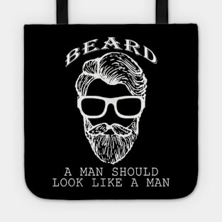 Beard look like a man Tote