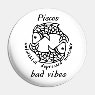 Funny Zodiac - Pisces Pin