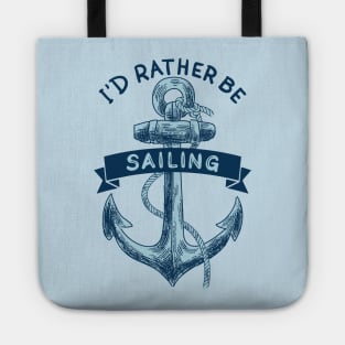 I'd Rather Be Sailing Tote