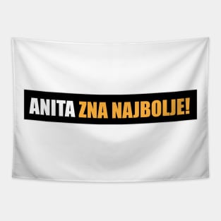 Anita zna najbolje! Tapestry