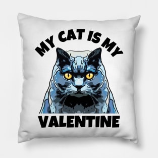 My Cat is My Valentine Pillow