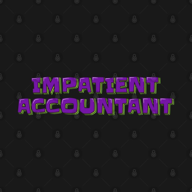 Impatient Accountant by ardp13