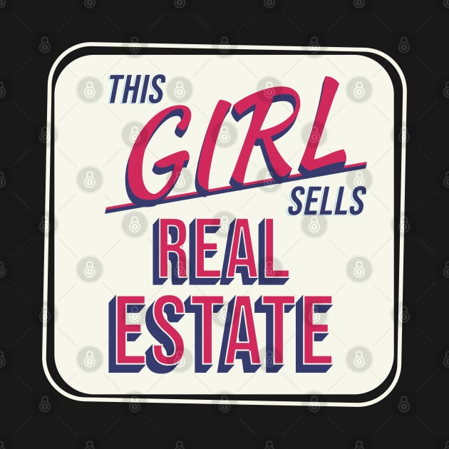 This Girl Sells Real Estate by The Favorita