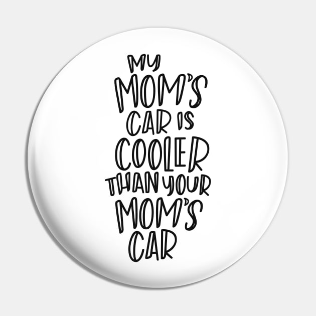 My mom's car is cooler Pin by hoddynoddy