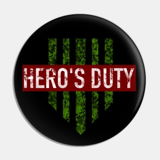 Hero's Duty Pin