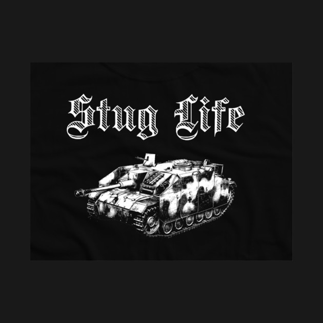 Disover Stug Life - Stug Life - T-Shirt