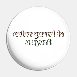 color guard is a sport Pin