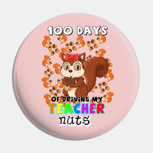 100 Days Of Driving Teacher Nuts Pin