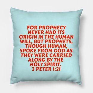 Bible Verse 2 Peter 1:21 Pillow