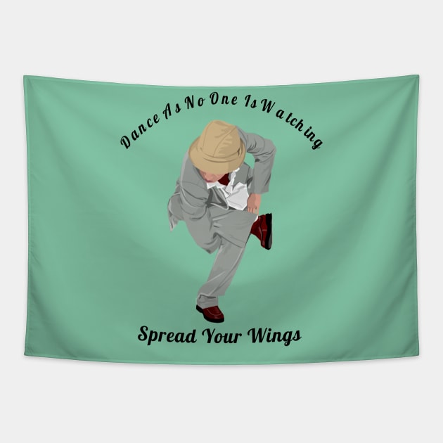 Dance As If No One Is Watching Spread Your Wings Hip-Hop,R&B Lovers Gift Tapestry by klimentina