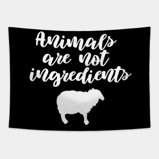 Animals  Are Not Ingredients Tapestry