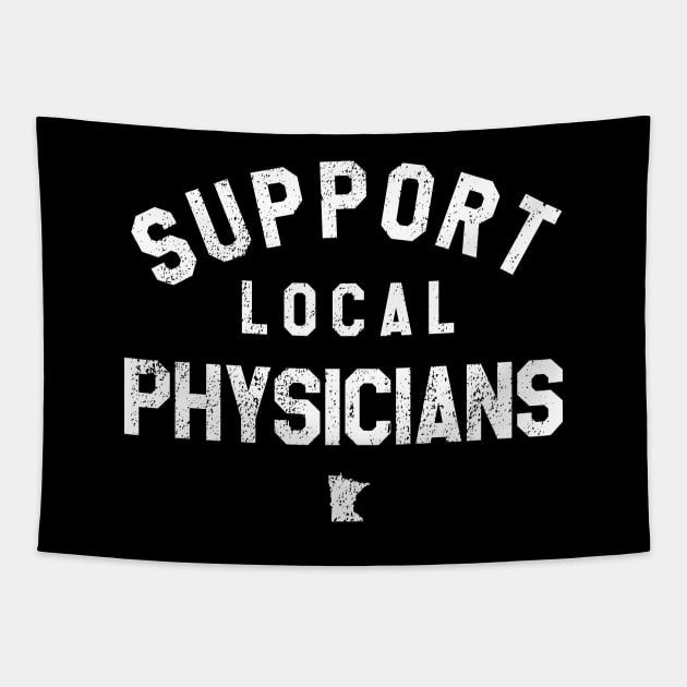 Support Local Physicians Tapestry by mjheubach