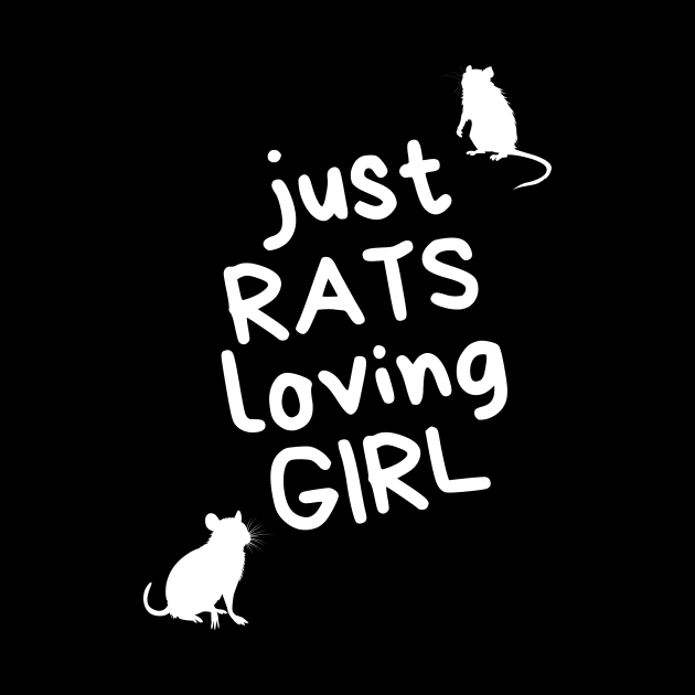 Just RATS loving GIRL - for rat lovers - white variant by Faeriel de Ville