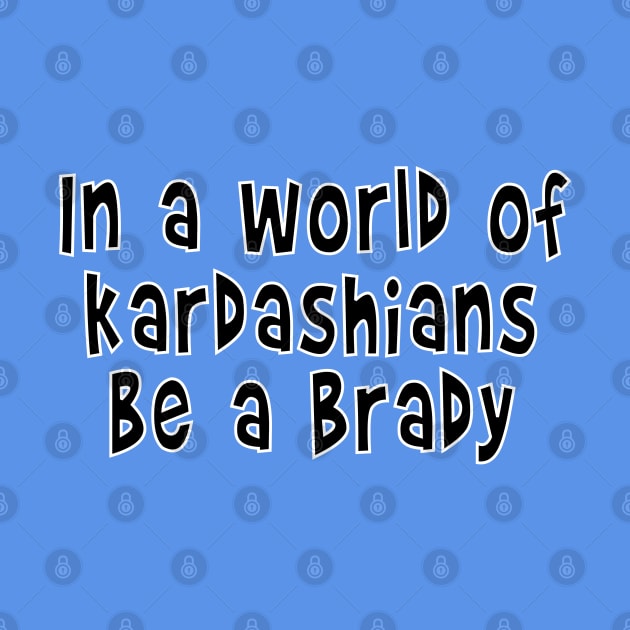 Brady Bunch Kardashians logo by A Very Brady Podcast