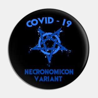 Covid 19 The Necronomicon Variant Pin