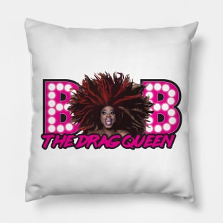 Bob The Drag Queen Pillow