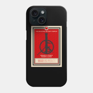 War Is Peace: George Orwell Tribute - Artistic Statement Against Media Manipulation and Militarization Phone Case