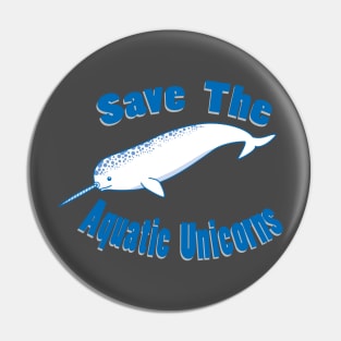 Save the Aquatic Unicorns Pin