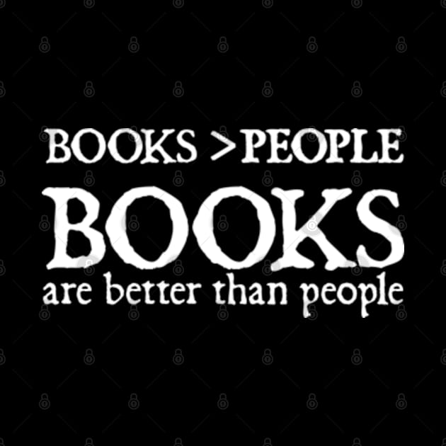 Books Are Better Than People by  hal mafhoum?