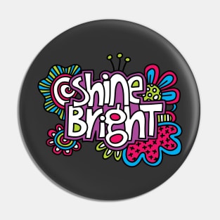 Shine Bright Pin