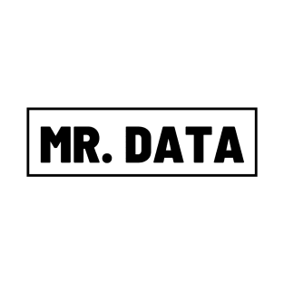 Mr. Data T-Shirt