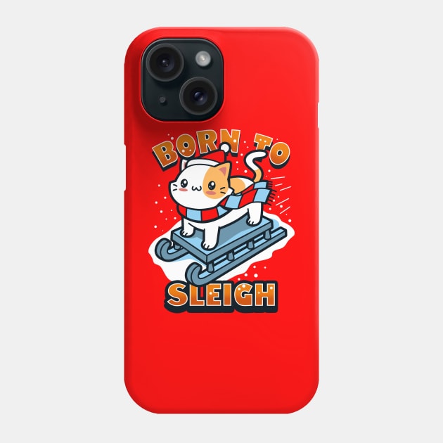 Born To Sleigh Cute Kawaii Cat On A Ski Sleigh Cute Cat Meme Phone Case by Originals By Boggs