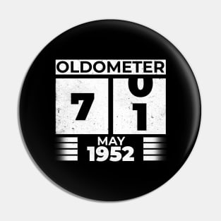 Oldometer 71 Years Old Born In May 1952 Pin