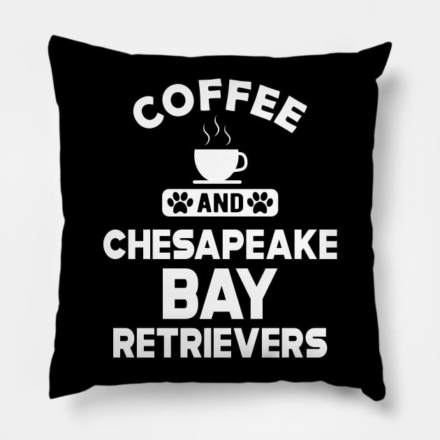 chesapeake bay retriever - Coffee and chasapeake bay retrievers mom Pillow by KC Happy Shop