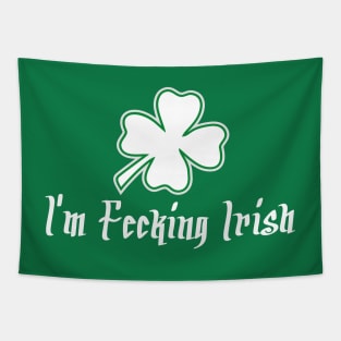 I'm Fecking Irish Tapestry
