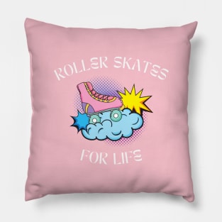 Roller Skate for Life Pillow