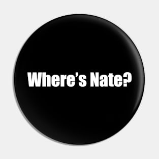 Where's Nate? Pin