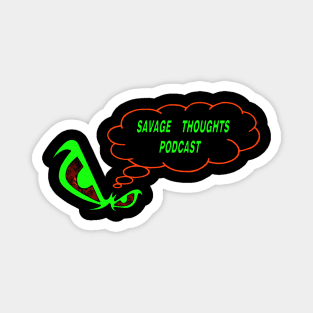 Savage Thoughts Podcast Magnet