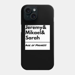 Age of Madness Jeremy Mikael Sarah Phone Case