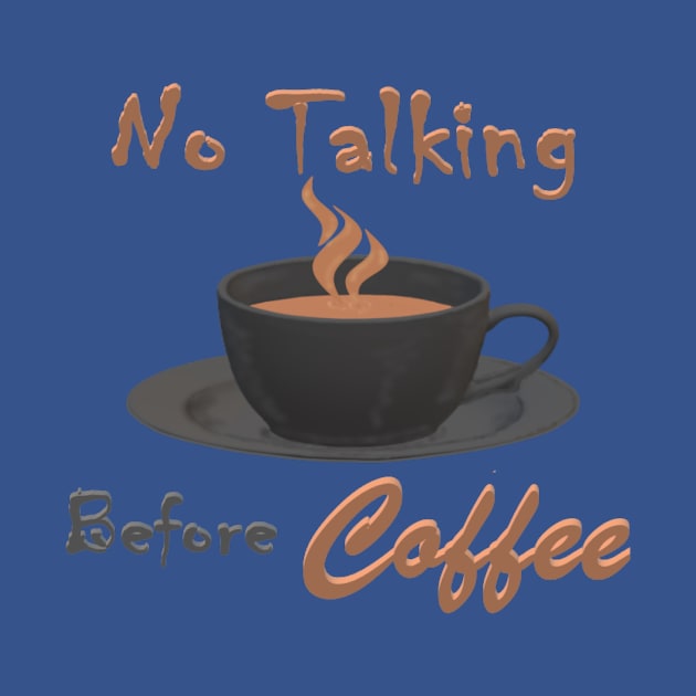 No talking before coffee by KJKlassiks