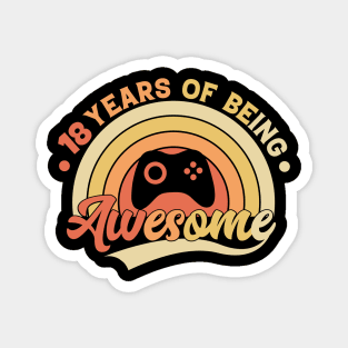 18 years of being awesome Magnet