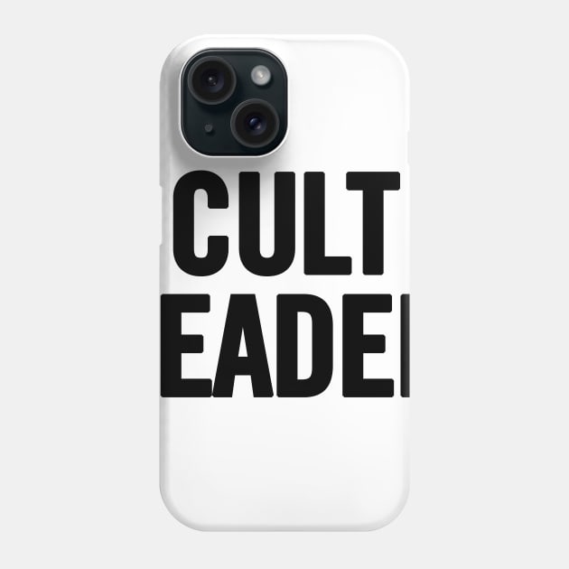 Cult Leader Phone Case by sergiovarela