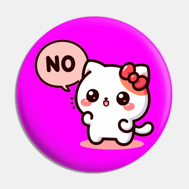 Kawaii Kitten Saying No Pin by PhotoSphere