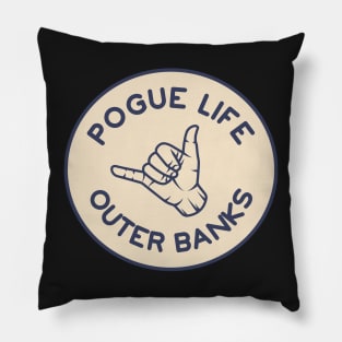 Pogue Life Surfs Up Fun Hand Signal Outer Bans Pillow